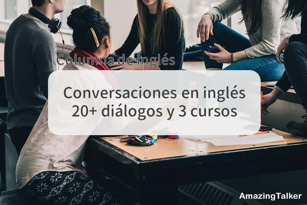 Conversaciones En Ingles 20 Dialogos Y 3 Cursos Amazingtalker