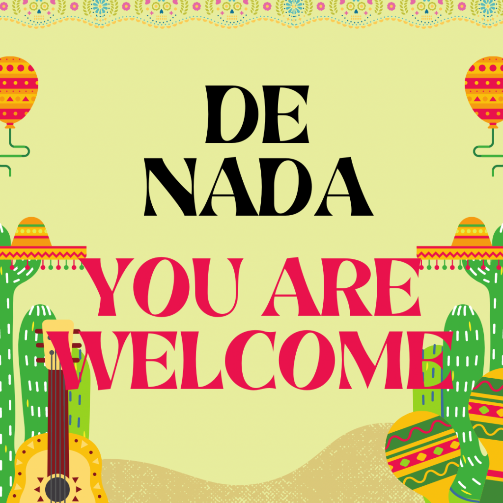 Está Bien: How to Say You're Welcome in Spanish